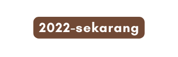 2022 sekarang
